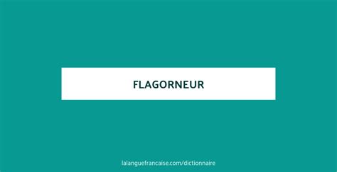 flagorneur synonymes